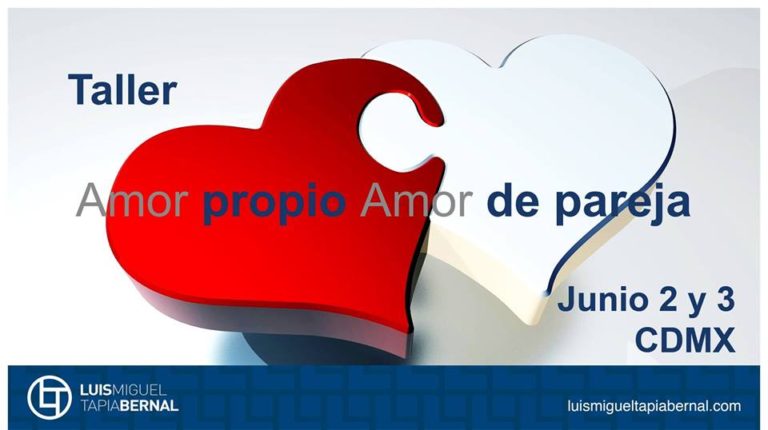 Taller Amor Propio Amor De Pareja Luis Miguel Tapia Bernal 9525